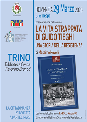 Presentazione del volume "La vita strappata di Guido Tieghi"